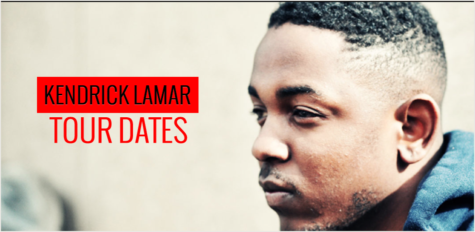 Kendrick Lamar Tour Dates